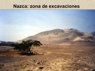 Nazca: zona de excavaciones

 