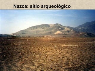 Nazca: sitio arqueológico

 
