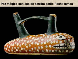 Pez mágico con asa de estribo estilo Pachacamac

 