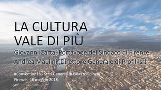 #Convention18 - Stati Generali di Palazzo Spinelli
Firenze, 16 maggio 2018
 