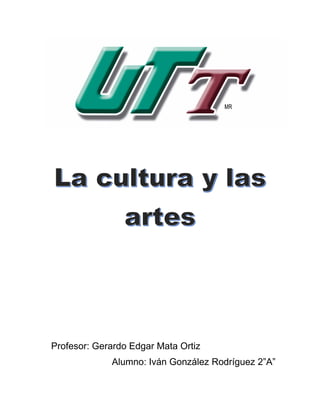 Profesor: Gerardo Edgar Mata Ortiz
Alumno: Iván González Rodríguez 2”A”
 