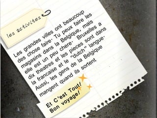 p
                                 ou les
                               uc re
                             ea fai ais a
                          t b x
                      on eu e, m lles ns
                  les u p giqu ruxe t da .
               vil . T el         B on ue
             s re          B .         s
          de fai      l a ere es lang
     ran se
    g o            n s ch iec ”              ue
  s ch         da eu s p utch elgiq
Le s       ins n p et le “d a B t.
 de gas t u s               le e l
     a es tre et               d so r    ten
   m e
    e ll thea aise ens ils
        ix ranc es g and
       d f
         la ssi   , l qu
             u gent                !
            A n                 ut
                              To !
              ma           st ge
                         ’e ya
                      C vo
                    t
                  E n
                    Bo
 
