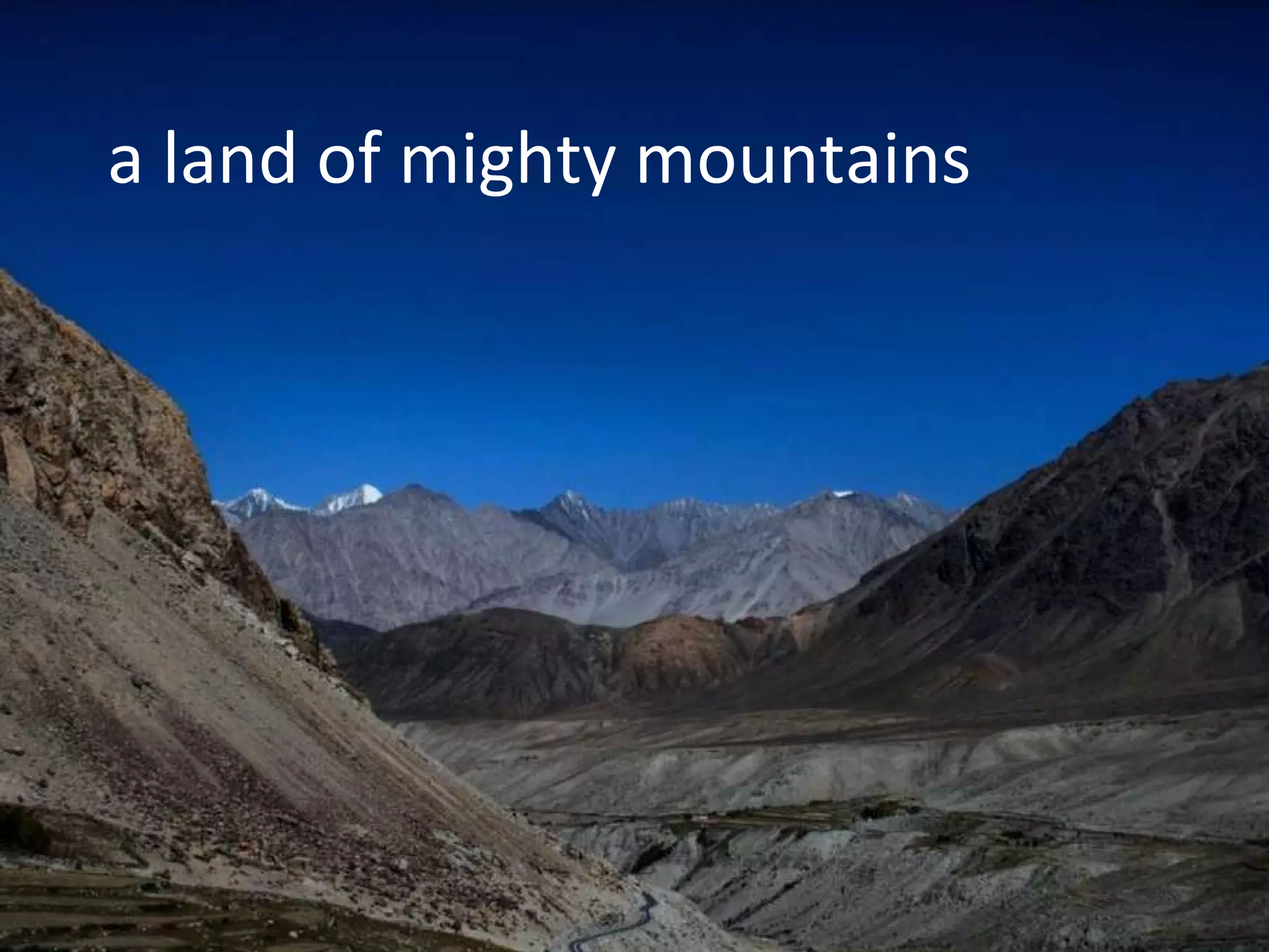 a land of mighty mountains