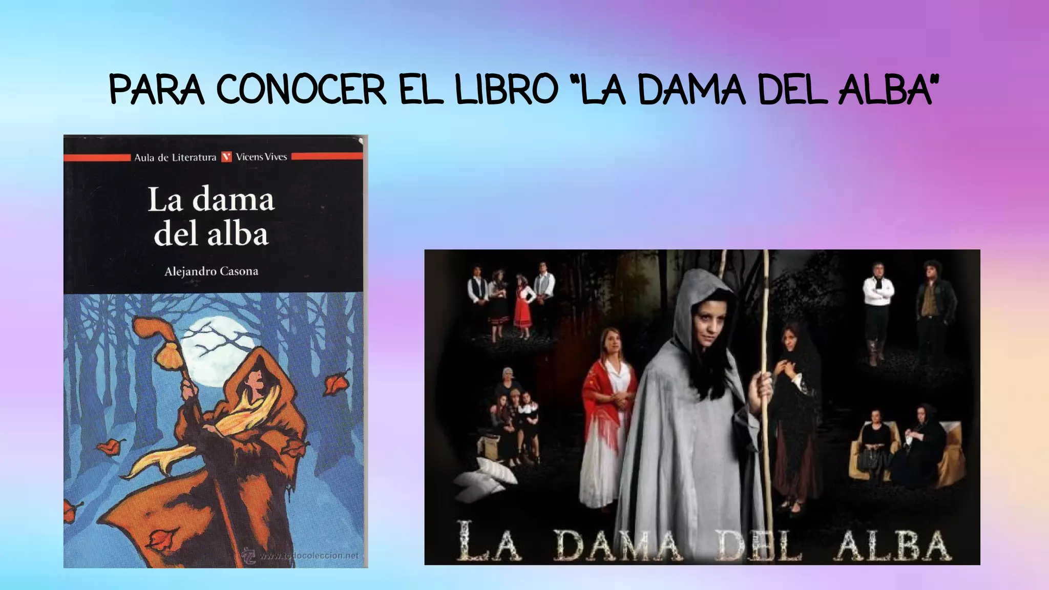 PARA CONOCER EL LIBRO “LA DAMA DEL ALBA” 
 