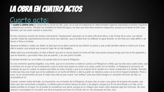 la obra en cuatro actos 
Cuarto acto: 
 