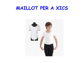 MAILLOT PER A XICS
 