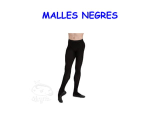 MALLES NEGRES
 