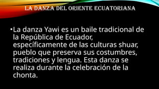 LA DANZA ECUATORIANA [Autoguardado].pptx