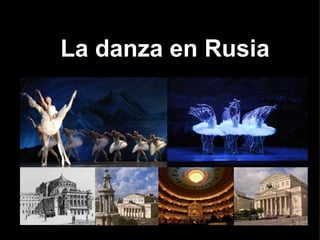 La danza en Rusia 