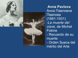 Anna Pavlova  Анна Павловна Павлова (1881-1931) -La muerte del cisne,  de Michel Fokine - Recuerdo de su muerte - Orden Sueca del mérito del Arte 