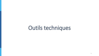 Outils techniques
9
 