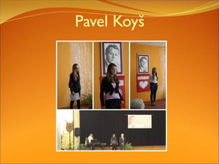 Pavel Koyš
 