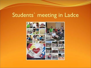Students` meeting in Ladce
 