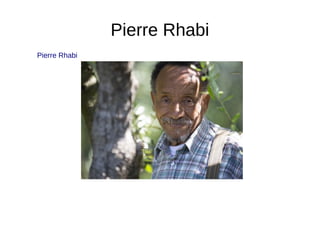 Pierre Rhabi
Pierre Rhabi