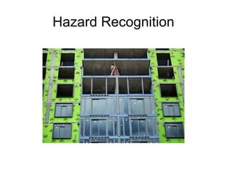 Hazard Recognition
 