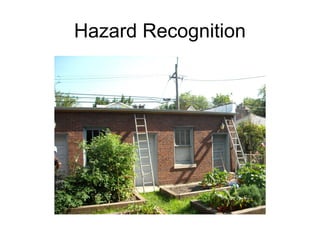 Hazard Recognition
 