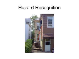 Hazard Recognition
 