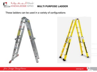 MULTI PURPOSE LADDER
These ladders can be used in a variety of configurations
 