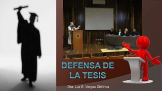 Dra. Luz E. Vargas Chirinos
 