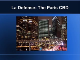 La Defense- The Paris CBD 
