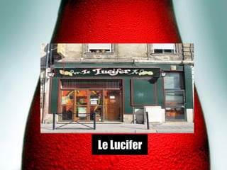 3
Le Lucifer
 