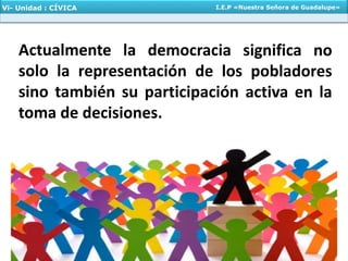 Vi- Unidad : CÍVICA I.E.P «Nuestra Señora de Guadalupe»
 