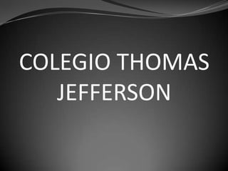 COLEGIO THOMAS JEFFERSON  