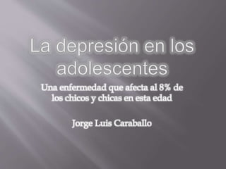 Una enfermedad que afecta al 8% de
los chicos y chicas en esta edad
Jorge Luis Caraballo
 