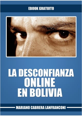 © La desconfianza online en Bolivia   i
 