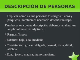 - De lo general a lo particular o al contrario. 