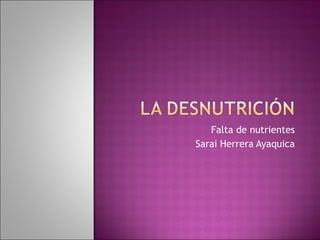 Falta de nutrientes Sarai Herrera Ayaquica 