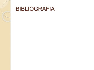 BIBLIOGRAFIA
 