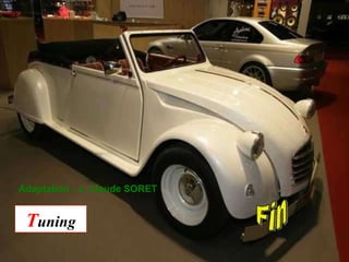 T uning Fin Adaptation : J. Claude SORET 