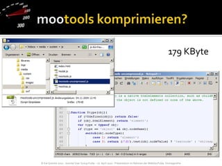 mootools komprimieren?179 KByte
