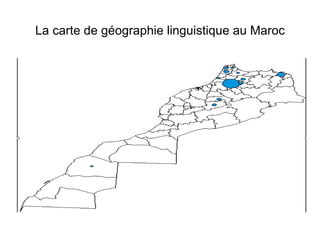 La carte de géographie linguistique au Maroc 