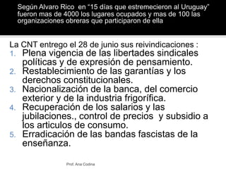 Según Alvaro Rico  en “15 días que estremecieron al Uruguay”  fueron mas de 4000 los lugares ocupados y mas de 100 las org...