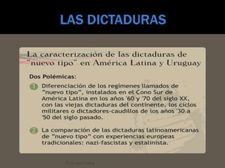 LAS DICTADURAS<br />Prof. Ana Codina<br />
