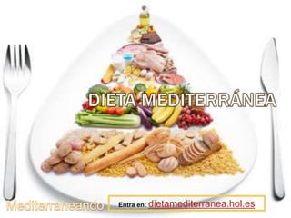 Entra en: dietamediterranea.hol.es
 