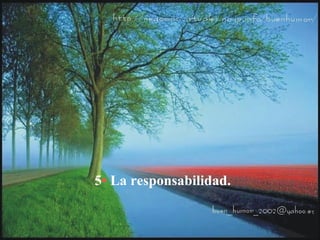 5 •  La responsabilidad. 