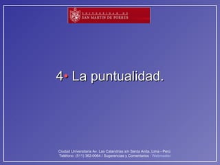 4 •  La puntualidad. 
