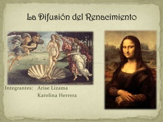 Integrantes: Arise Lizama
Karolina Herrera
 