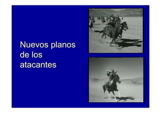 Nuevos planos
de los
atacantes
 