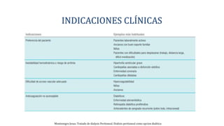 Montenegro Jesus. Tratado de dialysis Peritoneal. Dialisis peritoneal como opcion dialitica
 