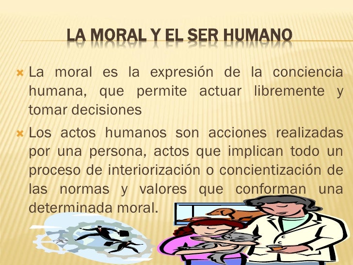 La dimensión moral de la vida humana