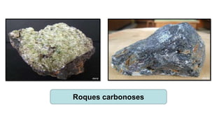 Roques carbonoses
 