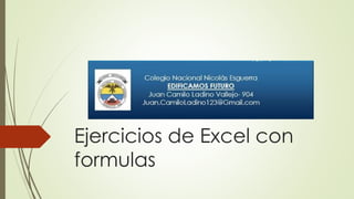 Ejercicios de Excel con
formulas
 