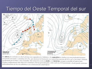 Tiempo del Oeste Temporal del sur  