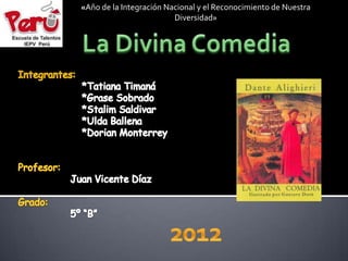 «Año de la Integración Nacional y el Reconocimiento de Nuestra
Diversidad»