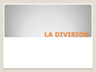 La division (1)