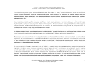 PROGETTO DI RESTAURO: LAS CAPILLAS DE LAMBAYEQUE DEL PERU
                                        L’ADOBE STORICO NELLA COSTA NORD E CENTRO IN PERU



L’inconveniente che presenta questo intonaco nel trattamento delle strutture è la sua relativa resistenza alla erosione pluviale. Gli intonaci che
usarono mucilago rispondessero meglio alle piogge stazionali normali, soltanto persero un po’ di erosione del materiale di finitura. Per tanto
dobbiamo prevedere la poca resistenza in fronte alla pioggia intensa, e dovremmo utilizzare elementi eventuali di protezione (tetti smontabili,
plastica per coprire, ecc).


In quanto al trattamento della superficie, la aderenza delle finiture e frissi ha dato risultati positivi. Il riempimento di fessure e vuoti ha complimentato
la aderenza delle superficie ed evitato le possibile filtrazioni all’interno dei muri. Per la consolidazione delle superficie soltanto si è fatto una proba
nel palazzo Tschudi, che è consistito nella applicazione del mucilago al 5% direttamente sul muro con pennarello. Al principio si osservò un
cambiamento del colore ma in corto tempo acquisisce il suo tono originale.


In generale, il trattamento delle strutture e superficie con l’intonaco insieme al mucilago ha dimostrato una buona resistenza all’erosione. Ancora
non si ha potuto determinare con sicurezza il fatto che può avere qualità patologiche ed essere generatore di batterie e licheni.


Possiamo dire come conclusione finale che il mucilago è compatibile con il adobe di Chan chan. Come sostanza consolidante non forma pellicole
impermeabili, da coesione e resistenza ai materiali. Permette di reiterare l’applicazione della sostanza della stessa zona trattata cosi come l’uso di
un altro consolidante. Queste qualità sono favorevole perché il mucilago perde le sue proprietà di coesione dopo di un tempo (ancora non
determinato) e si deve ripetere lo stesso trattamento.


Si è sperimentato con il mucilago in soluzioni al 5,10, 20, 30, 40 y 50% in acqua con diverse tecniche d’applicazione su adobe ricchi in sali e senza
inquinanti. Al principio si osserva una buona ricezione della sostanza, quando aumenta la concentrazione del mucilago sulla soluzione acquosa
aumenta la densità di questa e la resistenza della superficie. Ma l’assorbimento è lento (raggiungendo sempre 3 cm in media) e se produce
un’alterazione iniziale del colore. Questi campioni tollerarono anche la penetrazione del Silicato di Etilo 40 e si comprovò un’altra volta, la
mancanza d’alterazione della porosità, dovuto a che fu possibile la estrazione dei sali contenuti con polpa di carta. Nella ricerca delle soluzioni
possibili, questi due consolidanti possono essere usati per livelli di trattamento complementare. Queste prove ancora sono in osservazione.



                                      POLITECNICO DI MILANO. FACOLTA D’ARCHITETTURA MILANO LEONARDO.                                                      45
                                                     Hugo Wilfredo Torres Reyna - Mat. 193220.
 